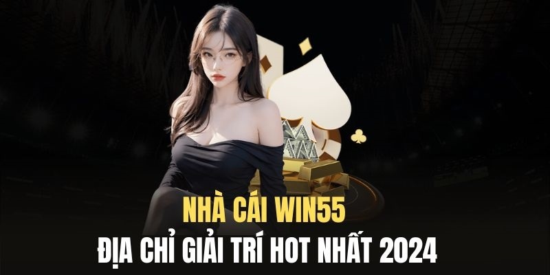 Sân chơi WIN55 an toàn tạo tin cậy cho người tham gia