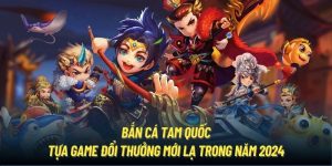 Bắn cá tam quốc